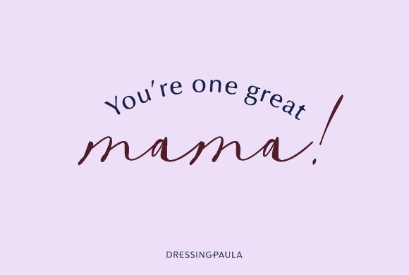 You're One Great Mama!